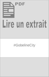 #GobelineCity : extrait